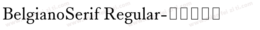 BelgianoSerif Regular字体转换